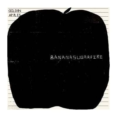 Golden Apples: Bananasugarfire LP