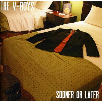 Sooner Or Later - The V-Roys CD