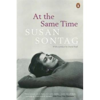 Image 1 of At the Same Time | Susan Sontag