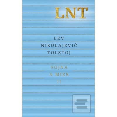 Vojna a mier II 3. a 4. zväzok - Tolstoj Lev Nikolajevič