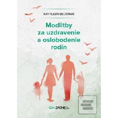 Modlitby za uzdravenie a oslobodenie rodín
