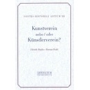 „Kunstverein“ / oder „Künstlerverein“? Hnutí umělců v Praze let 1830–1856 | Zdeněk Hojda – Roman Prahl