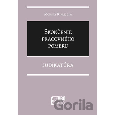 Skončenie pracovného pomeru - judikatúra