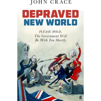 Depraved New World - Please Hold, the Government Will Be With You Shortly Crace JohnPevná vazba