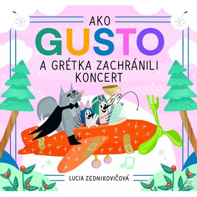 Ako Gusto a Grétka zachránili koncert
