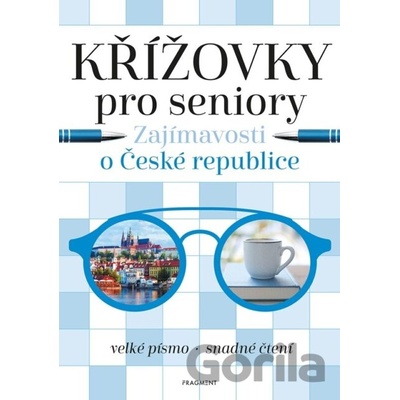 Křížovky pro seniory – Zajímavosti o České republice - Kolektiv