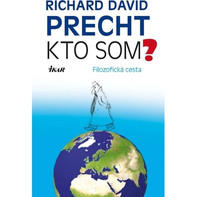 Kto som? - Richard David Precht