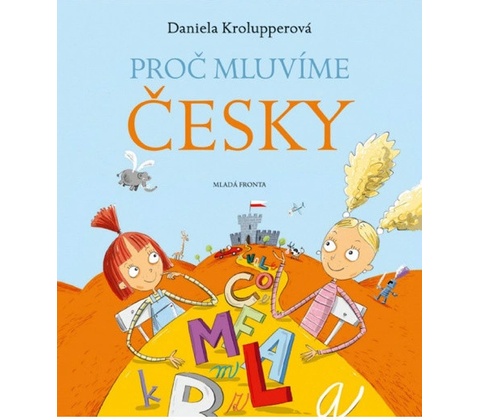 Mladá fronta Proč mluvíme česky