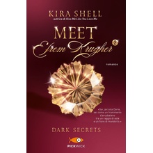 Dark secrets. Meet Efrem Krugher. Ediz. italiana