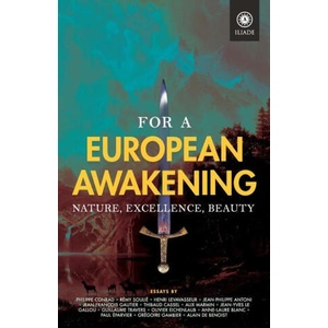 For a European Awakening: Nature, Excellence, Beauty | Alain De Benoist, Guillaume Travers (ISBN: 9781915755308)
