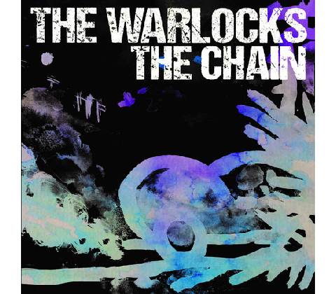 WARLOCKS, THE - THE CHAIN CD