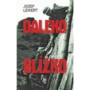 Daleko a přece blízko