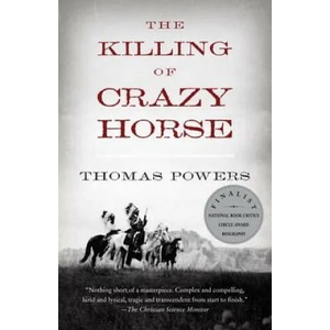 Killing of Crazy Horse | Thomas Powers (ISBN: 9780375714306)