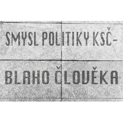 Smysl Politky KSČ - Blaho Člověka - ceduľa 30cm x 20cm Plechová tabuľa