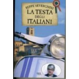 La testa degli italiani | Beppe Severgnini (ISBN: 9788817022248)