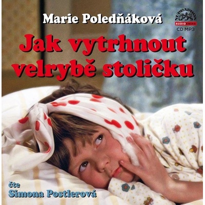 Simona Postlerová – Poledňáková - Jak vytrhnout velrybě stoličku CD-MP3