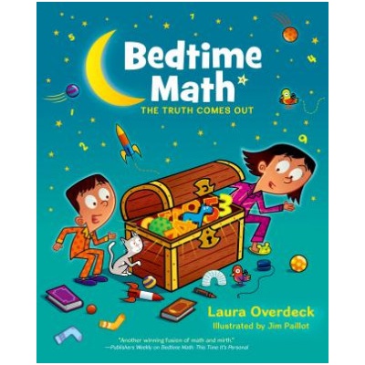 BEDTIME MATH THE TRUTH COMES OUT | Laura Overdeck