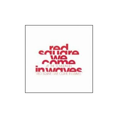 At The Soundawn - Red Square:We Come In Waves CD
