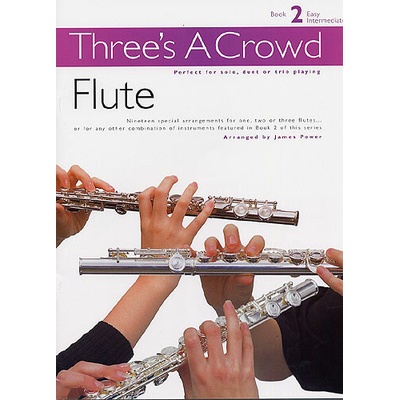 Three's A Crowd Flute Book 2 Easy Intermediate