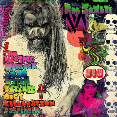 ZOMBIE ROB: THE ELECTRIC WARLOCK ACID CD