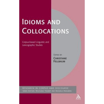 Idioms and Collocations | Christiane Fellbaum