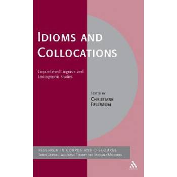 Idioms and Collocations | Christiane Fellbaum