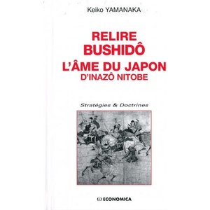 Relire "Bushidô, l'âme du Japon" de Inazô Nitobe | Nitobe (2004)