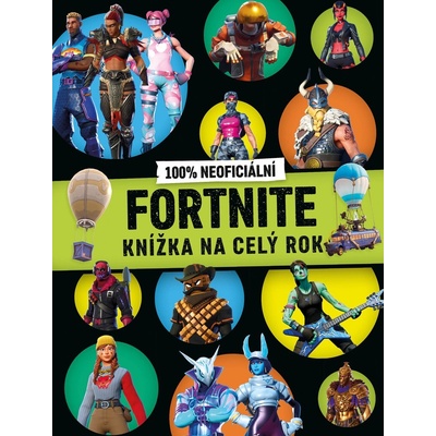 Fortnite 100% neoficiální: Knížka na celý rok - Egmont ČR