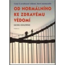 Od normálního ke zdravému vědomí - Georg Kühlewind