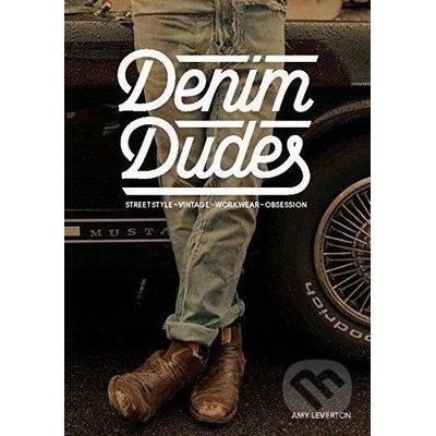 Denim Dudes: Street Style . Vintage . Workwear . Obsession: Amy Leverton