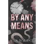 Independently published By Any Means | Eva Marks