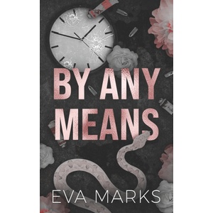 Independently published By Any Means | Eva Marks
