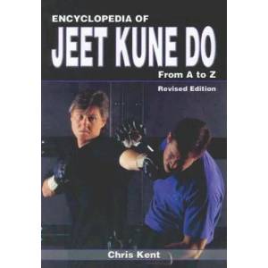 Encyclopedia of Jeet Kune Do: From A to Z | Chris Kent (ISBN: 9781933901367)