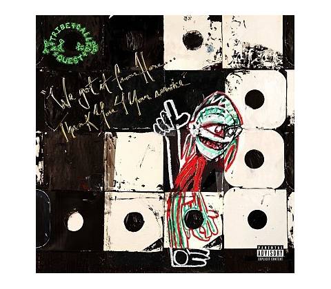 A Tribe Called Quest - We got It From Here