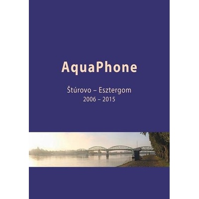 AquaPhone 2006 – 2015 - Karol & Hanneke Frühauf