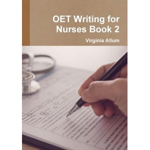 OET Writing for Nurses Book 2 | VIRGINIA ALLUM (ISBN: 9780244405663)