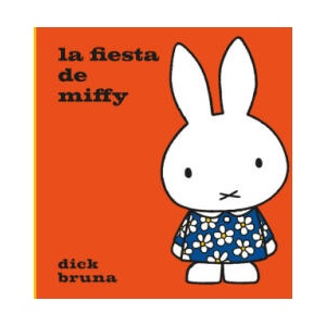 La fiesta de Miffy | BRUNA, DICK (2021)