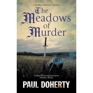 Meadows of Murder | Paul Doherty (ISBN: 9781448318780)
