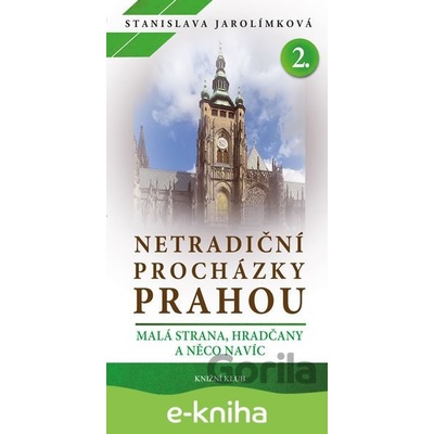 Netradiční procházky Prahou II