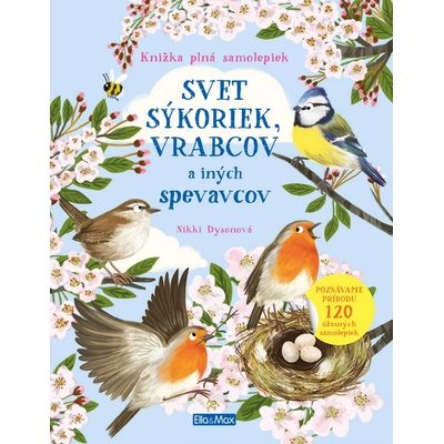 Svet sýkoriek, vrabcov a ďalších spevavcov - Nikki Dyson