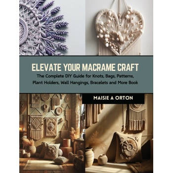 Elevate Your Macrame Craft