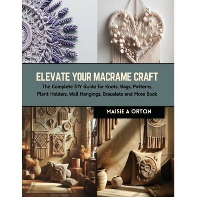 Elevate Your Macrame Craft
