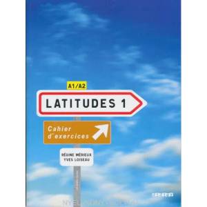 Latitudes 1 Pracovní sešit | Yves Loiseau (ISBN: 9782278062638)