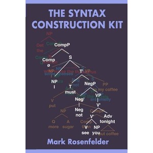 The Syntax Construction Kit | Mark Rosenfelder (ISBN: 9781729647363)