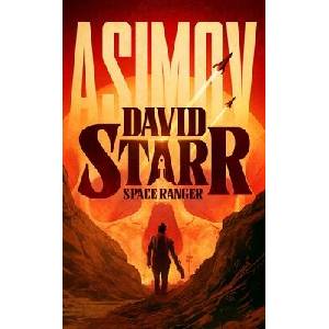 David Starr, Space Ranger | Isaac Asimov (ISBN: 9798228585904)