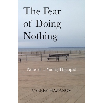 The Fear of Doing Nothing