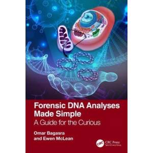 Forensic DNA Analyses Made Simple | Omar Bagasra, Ewen McLean (ISBN: 9781032015040)