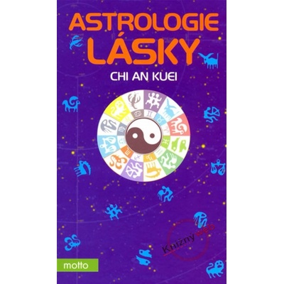Astrologie lásky - Chi An Kuei