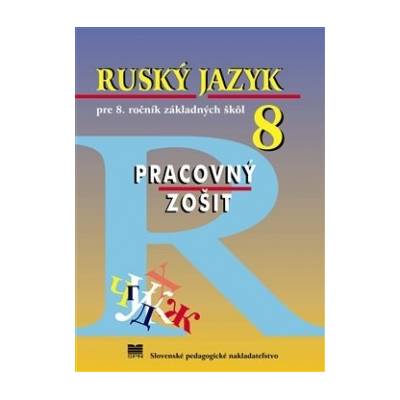 Ruský jazyk pre 8. ročník ZŠ pracovný zošit Glendová Valentína