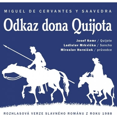 Odkaz Dona Quijota - Miguel Cervantes de; Josef Kemr; Ladislav Mrkvička